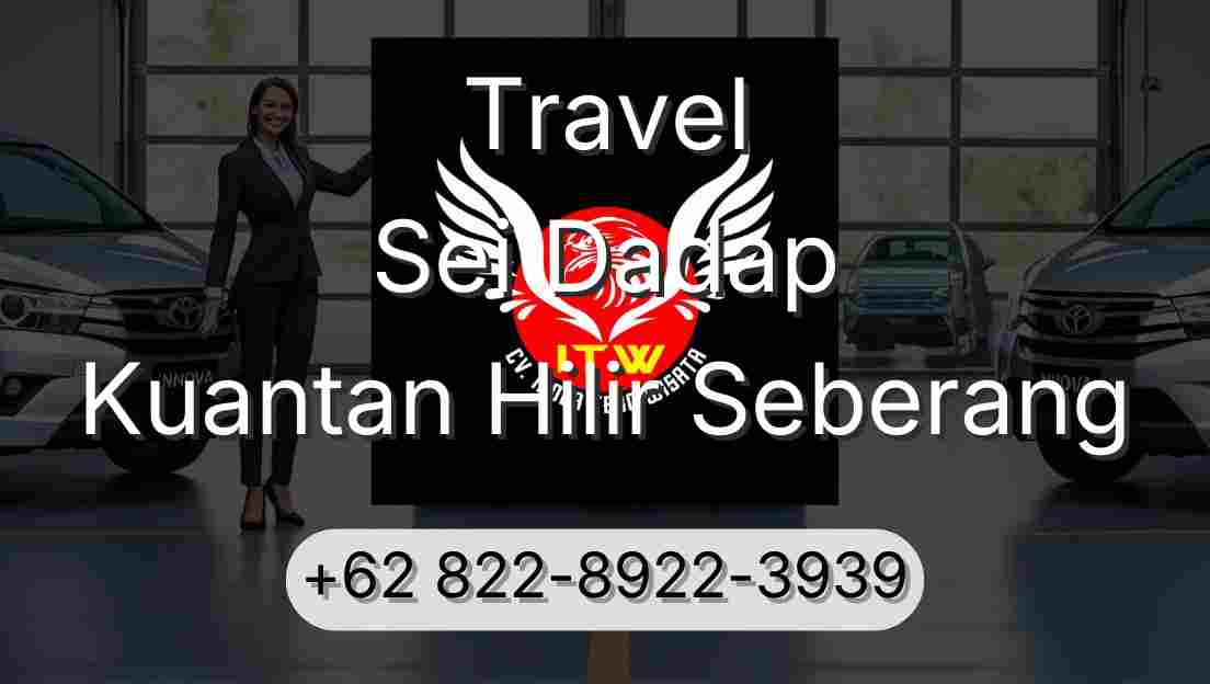 Travel Sei Dadap Kuantan Hilir Seberang