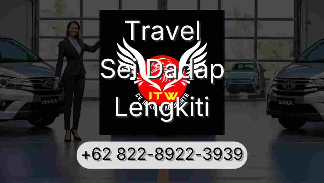 Travel Sei Dadap Lengkiti