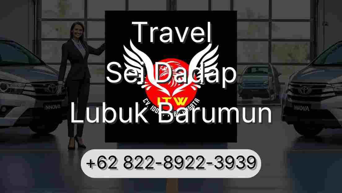 Travel Sei Dadap Lubuk Barumun