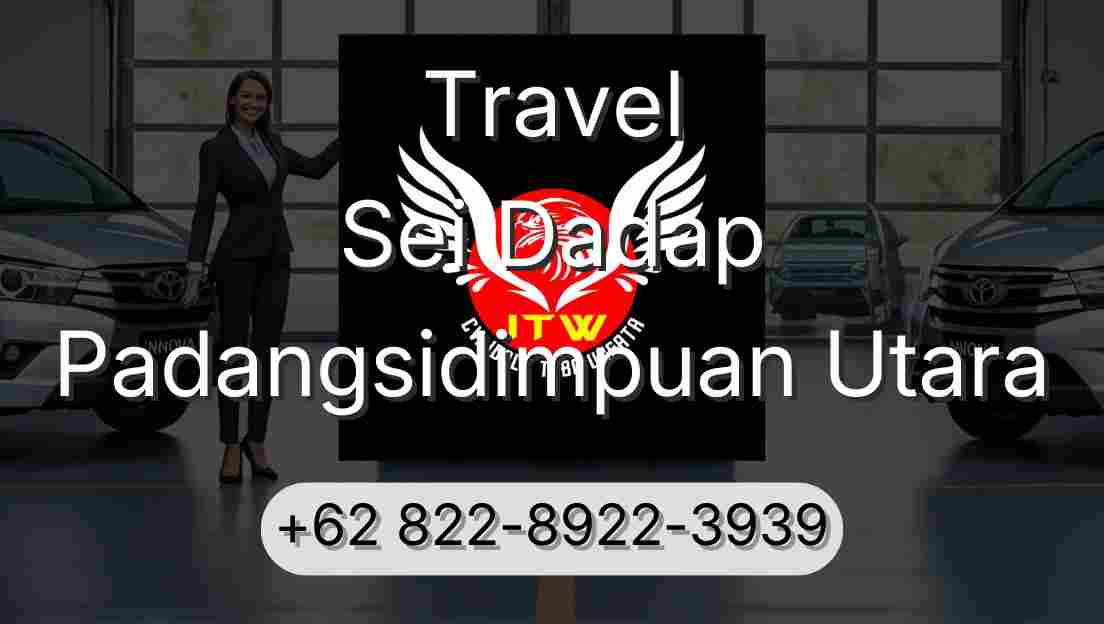 Travel Sei Dadap Padangsidimpuan Utara