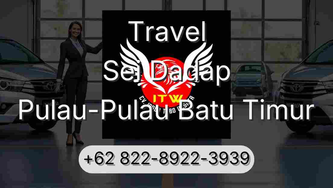 Travel Sei Dadap Pulau-Pulau Batu Timur