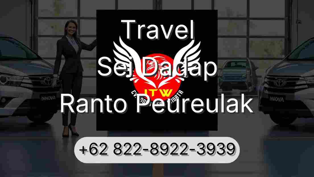 Travel Sei Dadap Ranto Peureulak