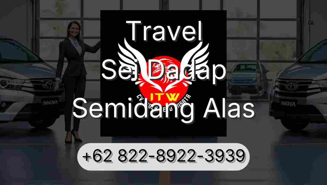 Travel Sei Dadap Semidang Alas