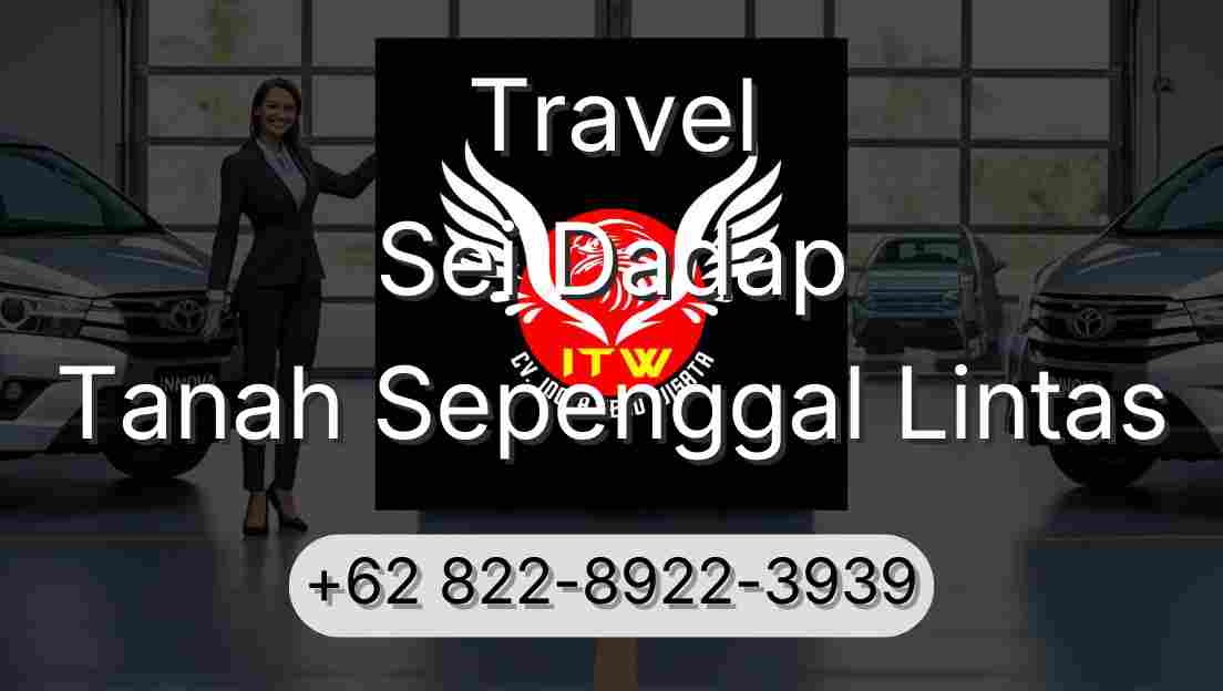 Travel Sei Dadap Tanah Sepenggal Lintas
