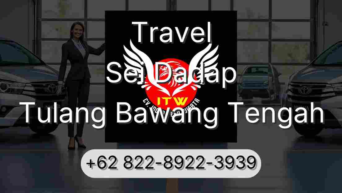 Travel Sei Dadap Tulang Bawang Tengah