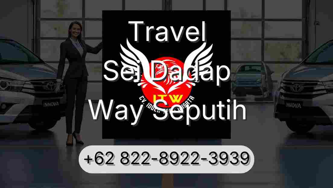 Travel Sei Dadap Way Seputih