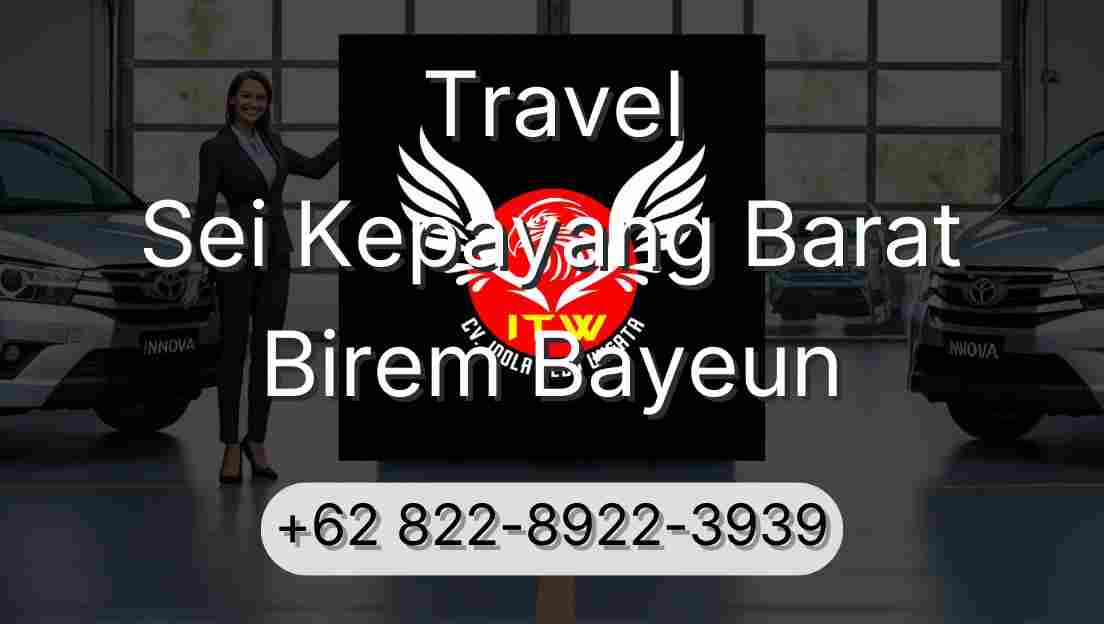 Travel Sei Kepayang Barat Birem Bayeun