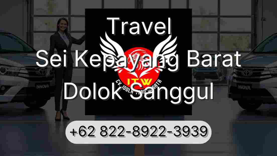 Travel Sei Kepayang Barat Dolok Sanggul