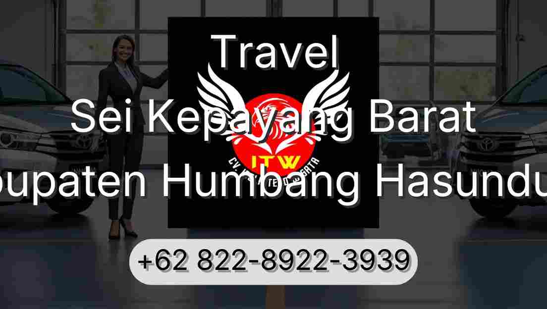 Travel Sei Kepayang Barat Kabupaten Humbang Hasundutan