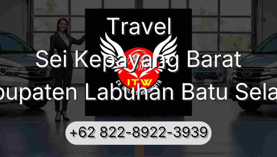 Travel Sei Kepayang Barat Kabupaten Labuhan Batu Selatan