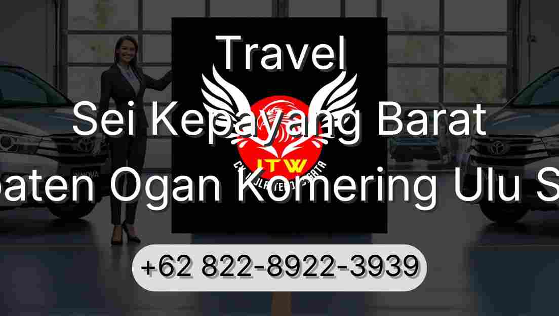 Travel Sei Kepayang Barat Kabupaten Ogan Komering Ulu Selatan