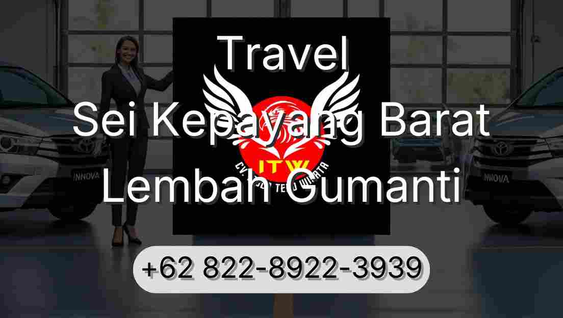Travel Sei Kepayang Barat Lembah Gumanti