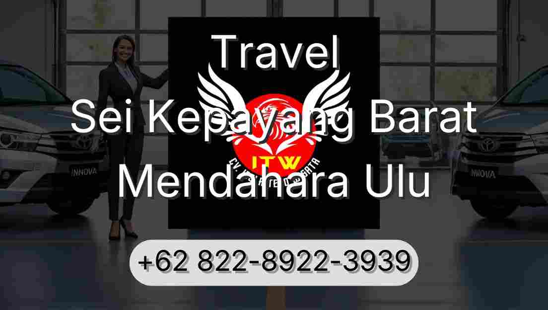 Travel Sei Kepayang Barat Mendahara Ulu