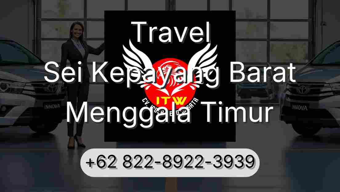 Travel Sei Kepayang Barat Menggala Timur