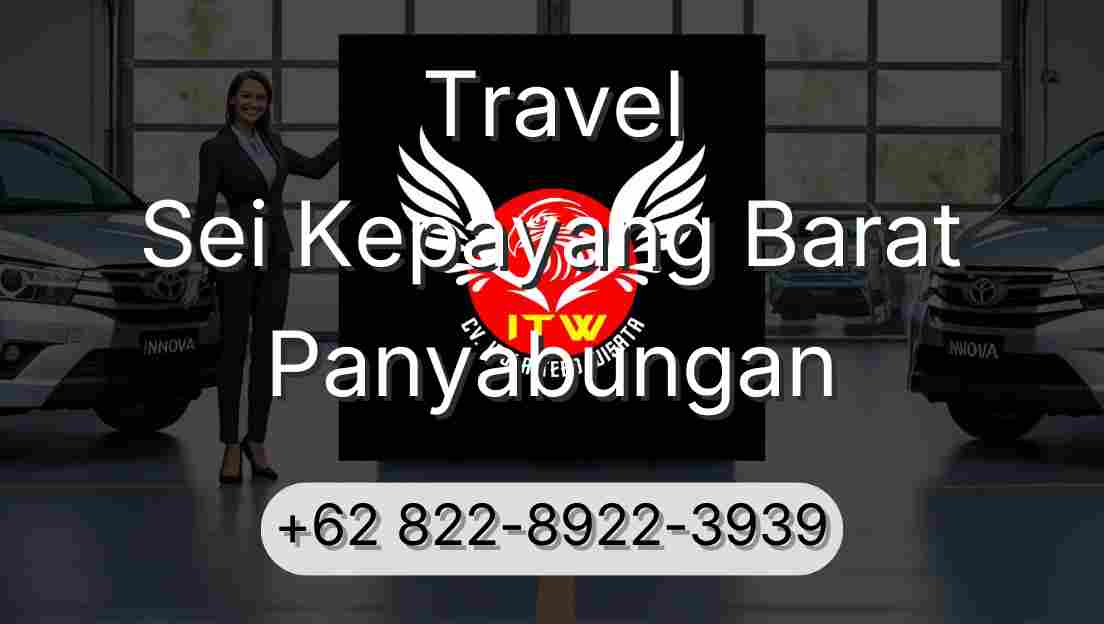 Travel Sei Kepayang Barat Panyabungan