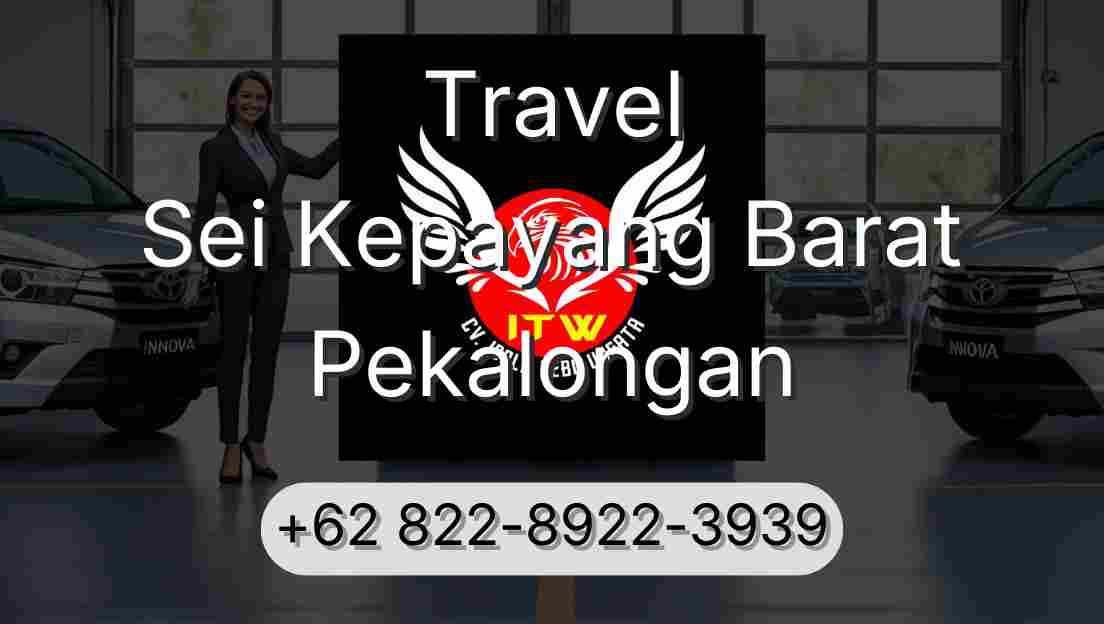 Travel Sei Kepayang Barat Pekalongan