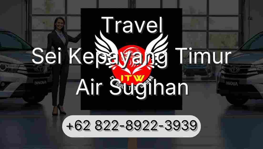 Travel Sei Kepayang Timur Air Sugihan