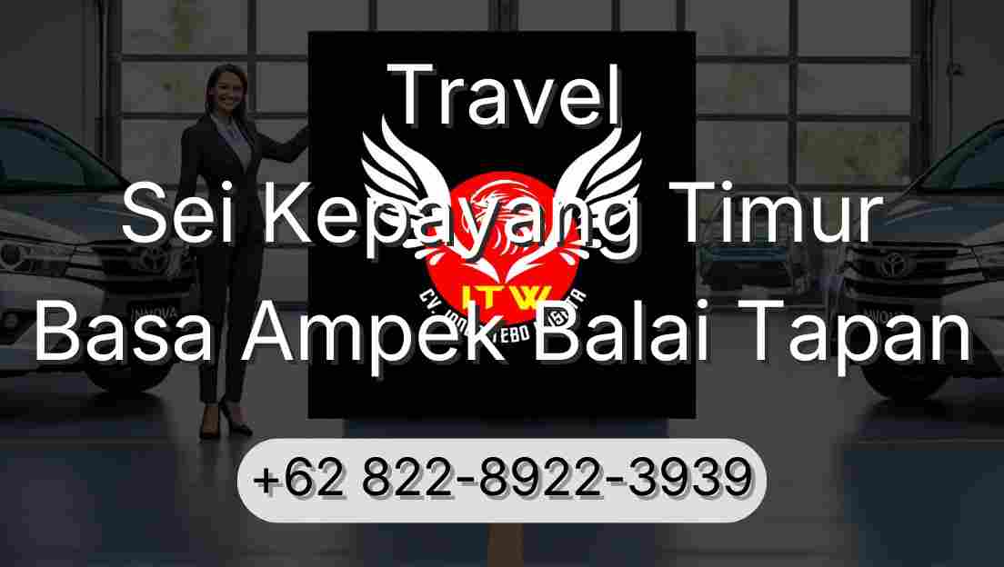 Travel Sei Kepayang Timur Basa Ampek Balai Tapan
