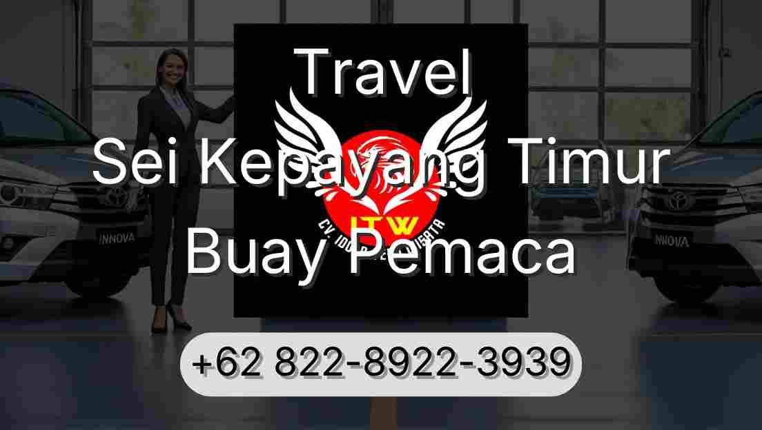 Travel Sei Kepayang Timur Buay Pemaca