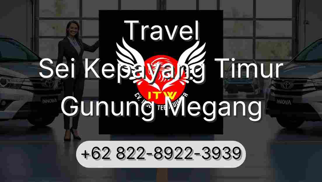 Travel Sei Kepayang Timur Gunung Megang