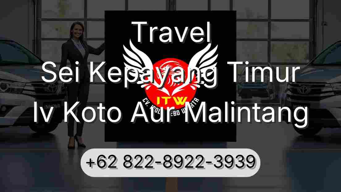 Travel Sei Kepayang Timur Iv Koto Aur Malintang
