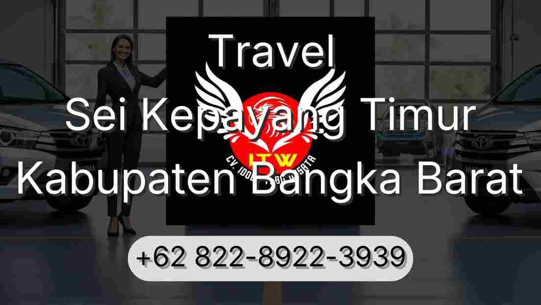 Travel Sei Kepayang Timur Kabupaten Bangka Barat