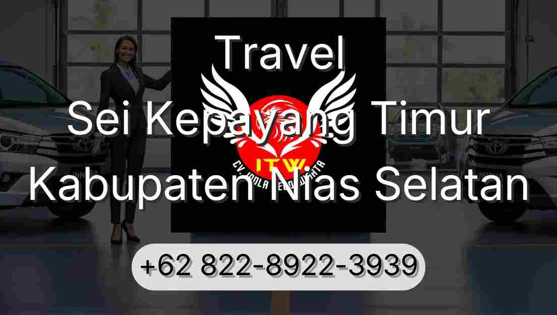 Travel Sei Kepayang Timur Kabupaten Nias Selatan