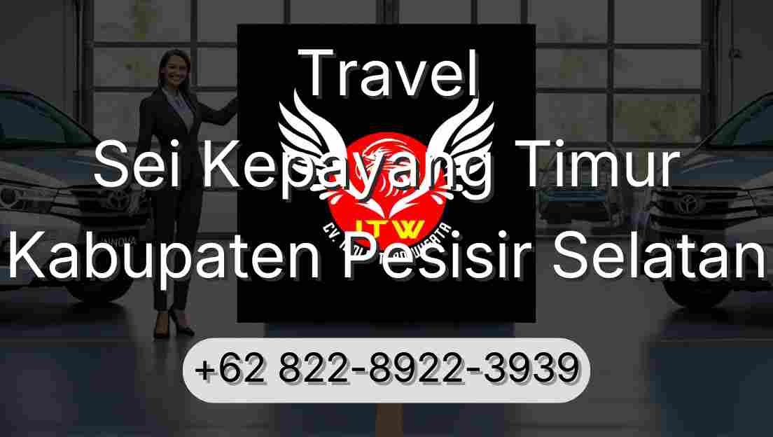 Travel Sei Kepayang Timur Kabupaten Pesisir Selatan
