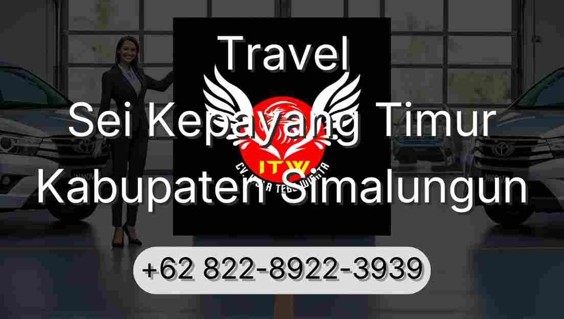 Travel Sei Kepayang Timur Kabupaten Simalungun