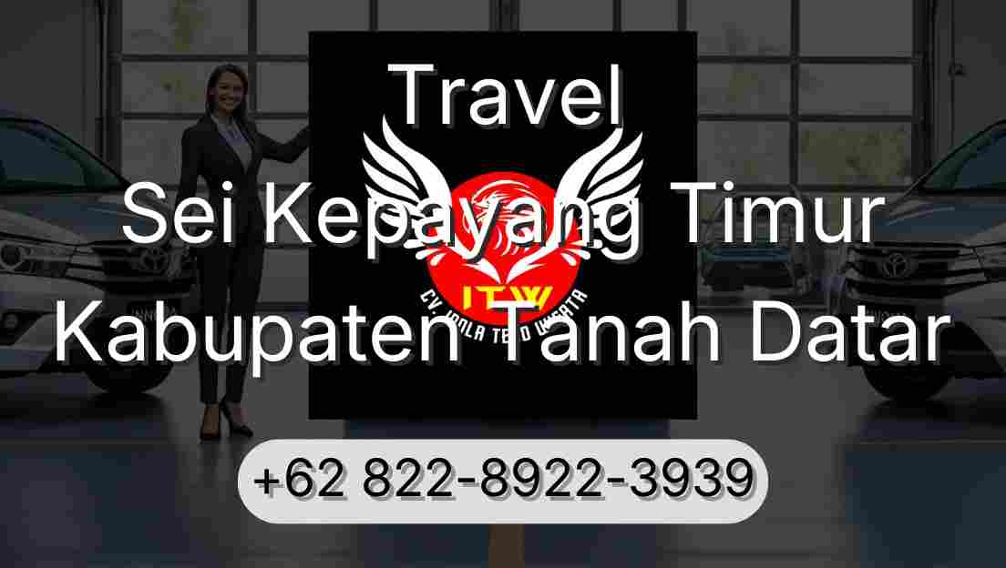 Travel Sei Kepayang Timur Kabupaten Tanah Datar