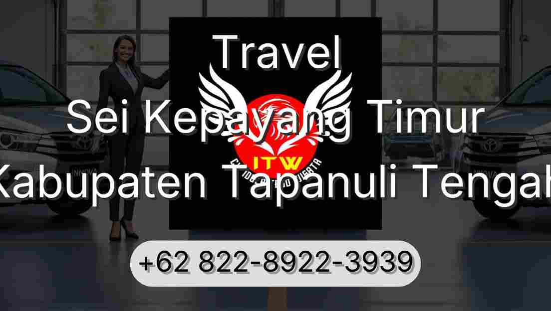 Travel Sei Kepayang Timur Kabupaten Tapanuli Tengah