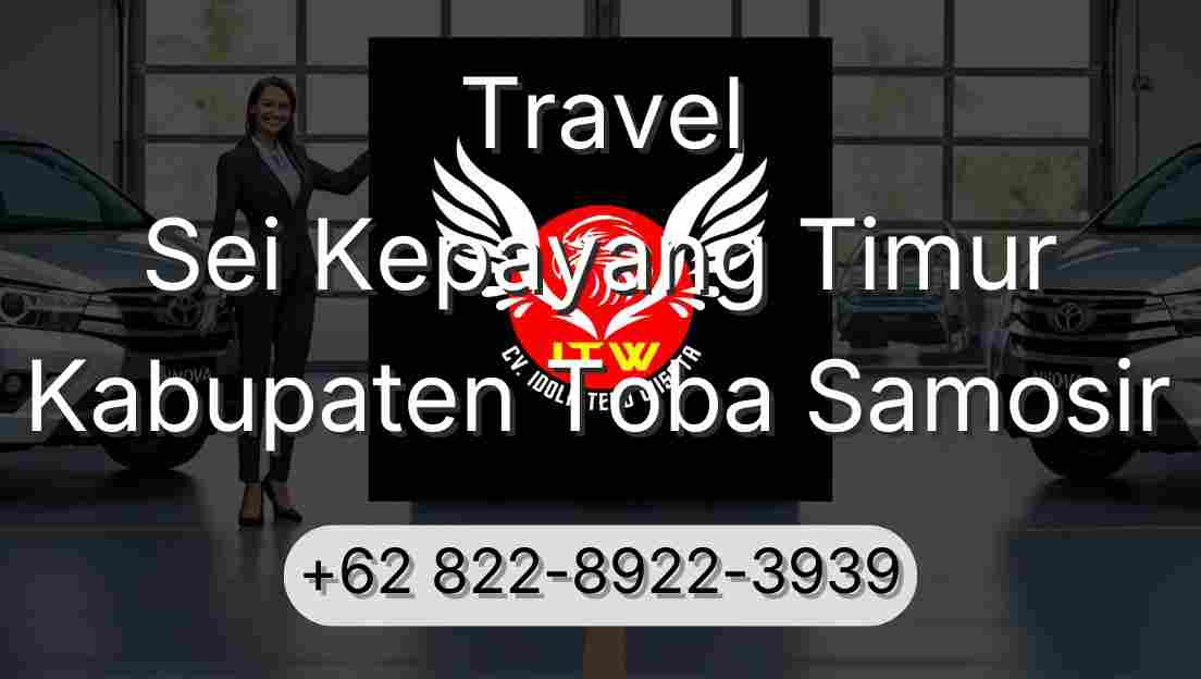 Travel Sei Kepayang Timur Kabupaten Toba Samosir