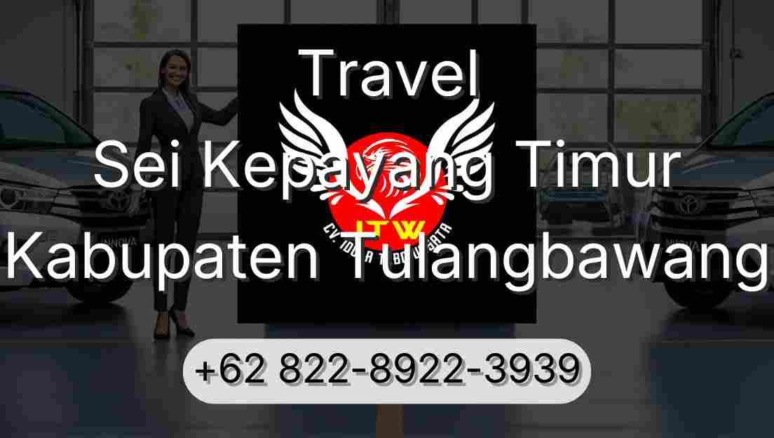 Travel Sei Kepayang Timur Kabupaten Tulangbawang
