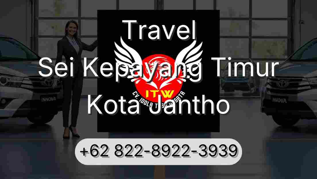Travel Sei Kepayang Timur Kota Jantho