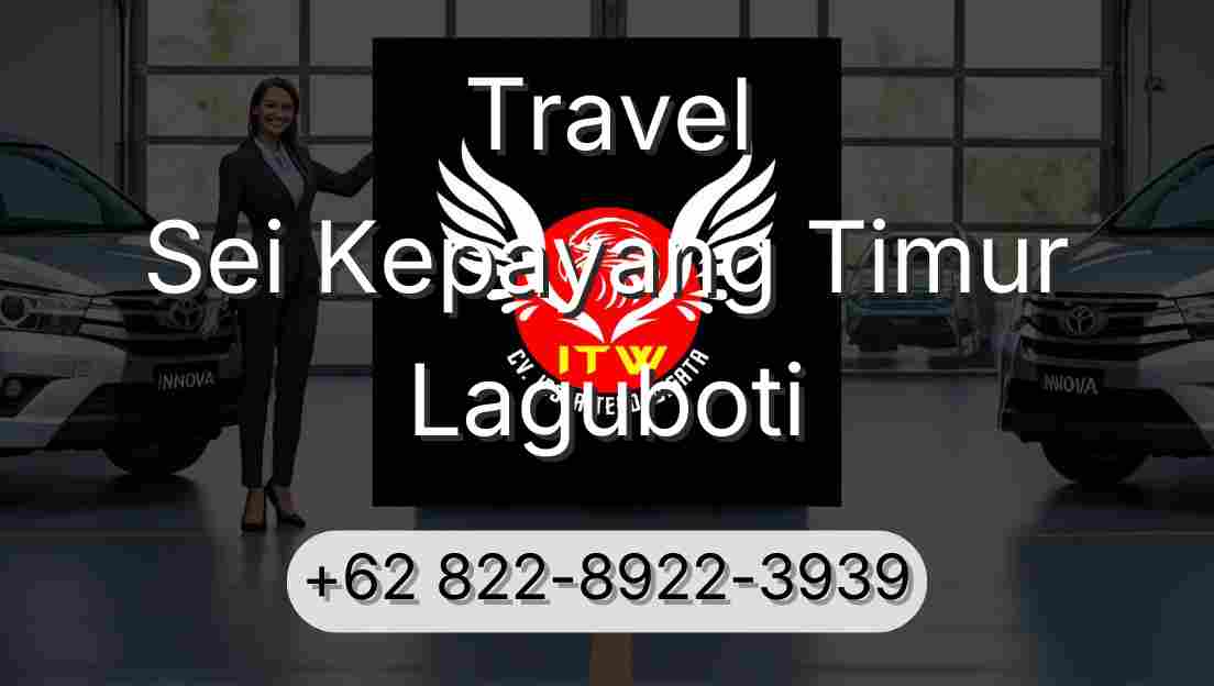 Travel Sei Kepayang Timur Laguboti