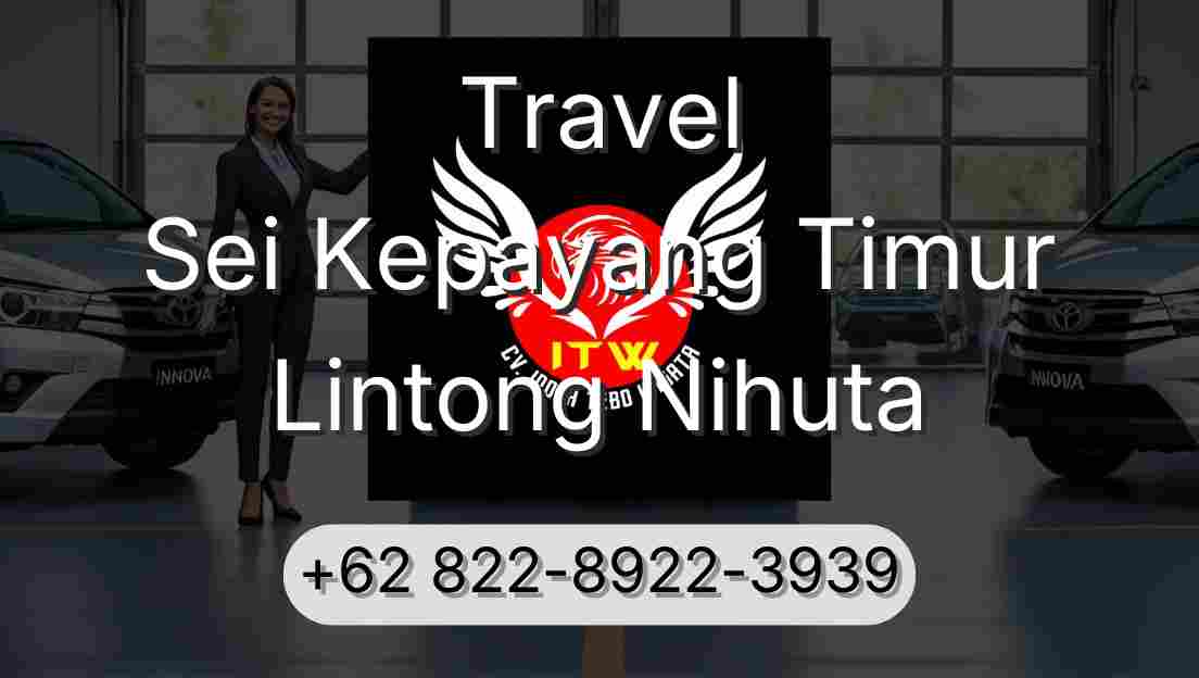 Travel Sei Kepayang Timur Lintong Nihuta