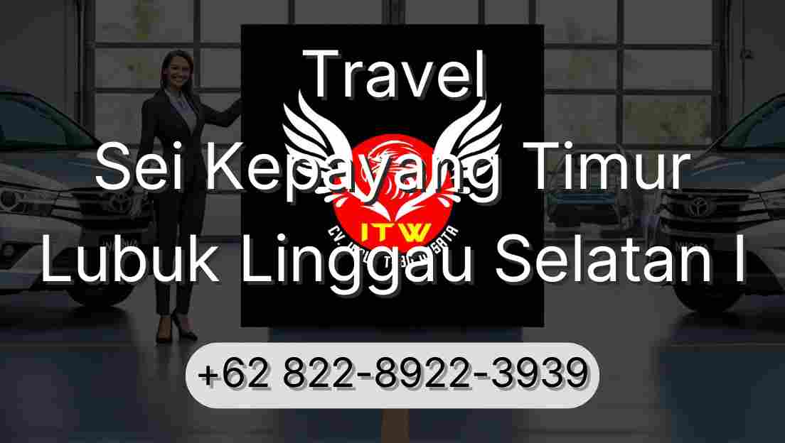 Travel Sei Kepayang Timur Lubuk Linggau Selatan I