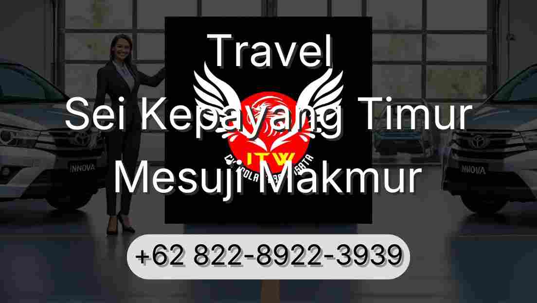 Travel Sei Kepayang Timur Mesuji Makmur