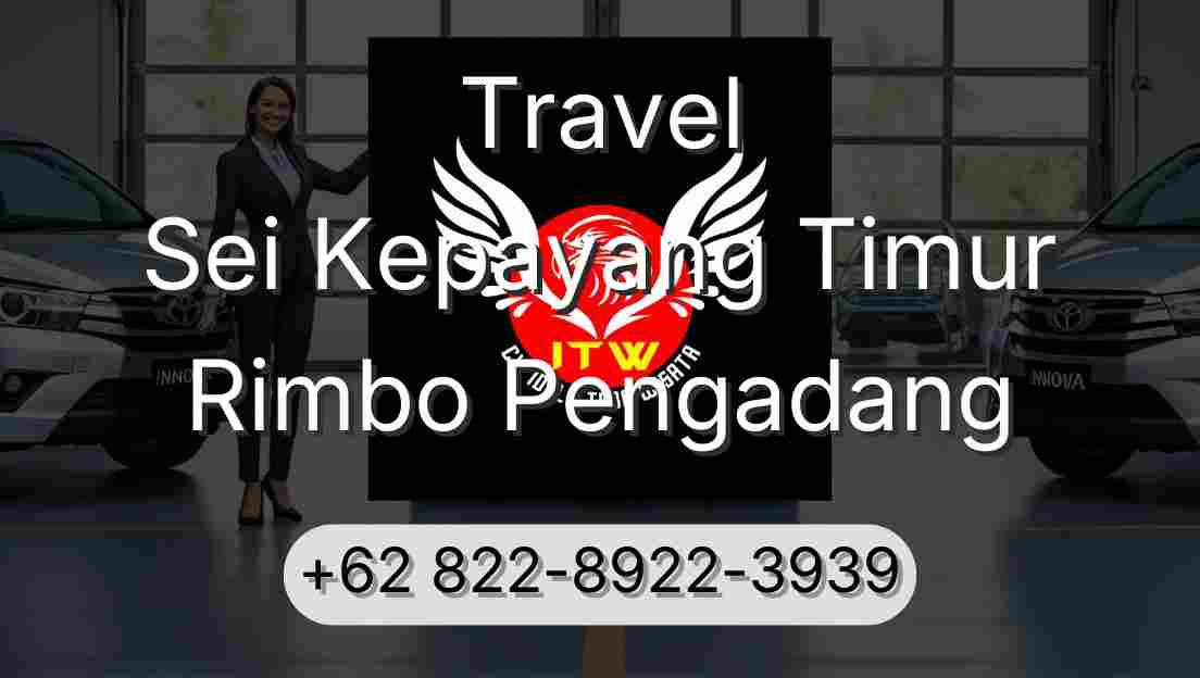 Travel Sei Kepayang Timur Rimbo Pengadang