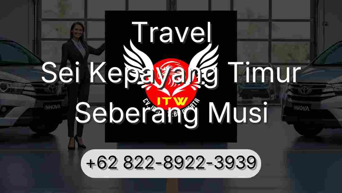 Travel Sei Kepayang Timur Seberang Musi