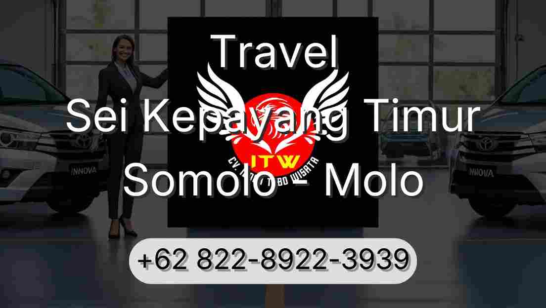 Travel Sei Kepayang Timur Somolo - Molo