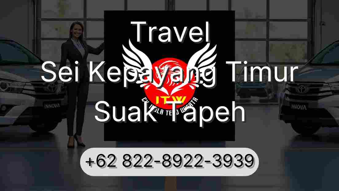 Travel Sei Kepayang Timur Suak Tapeh