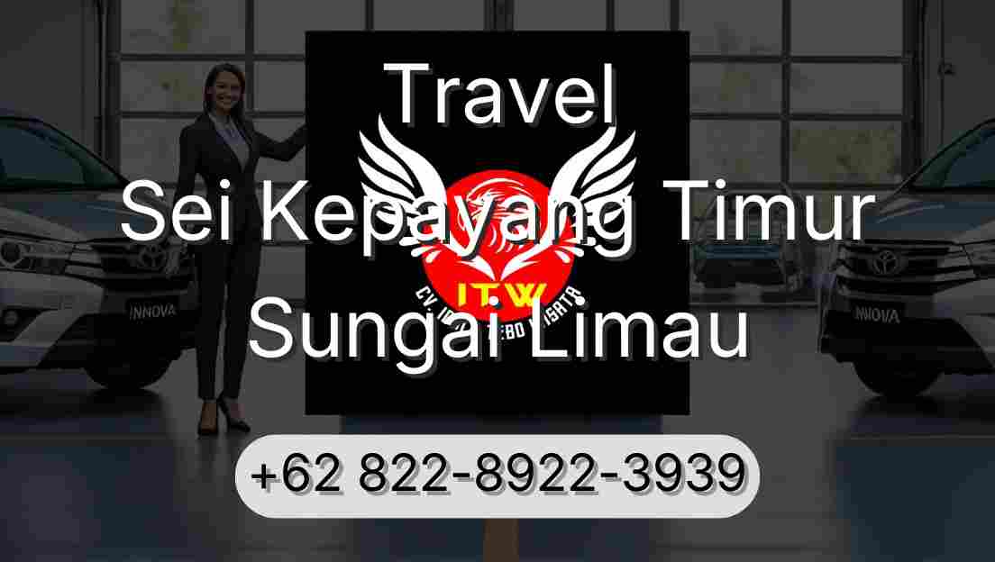 Travel Sei Kepayang Timur Sungai Limau
