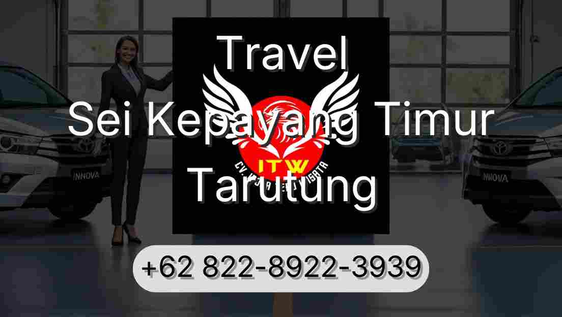 Travel Sei Kepayang Timur Tarutung