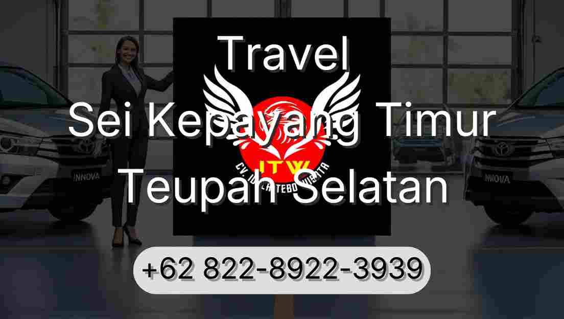 Travel Sei Kepayang Timur Teupah Selatan