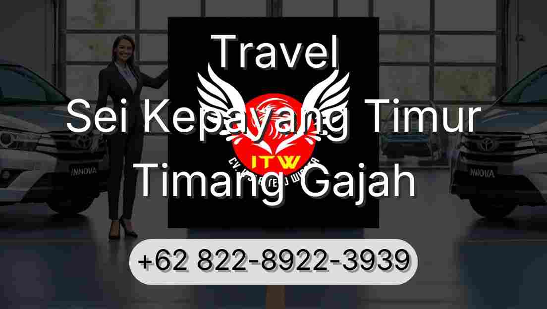 Travel Sei Kepayang Timur Timang Gajah