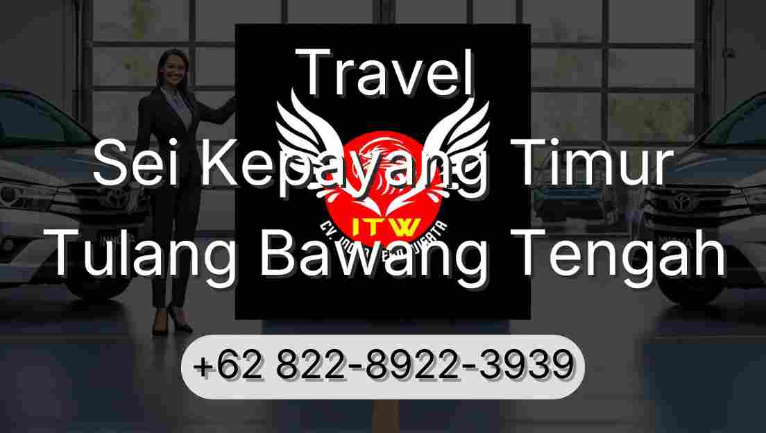 Travel Sei Kepayang Timur Tulang Bawang Tengah