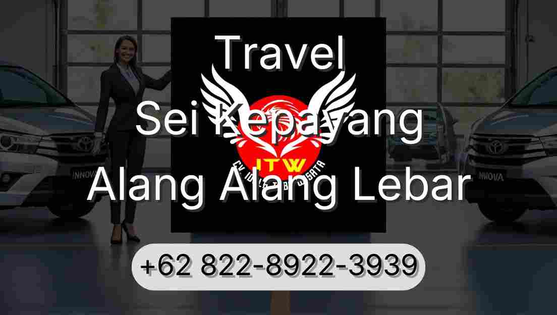 Travel Sei Kepayang Alang Alang Lebar