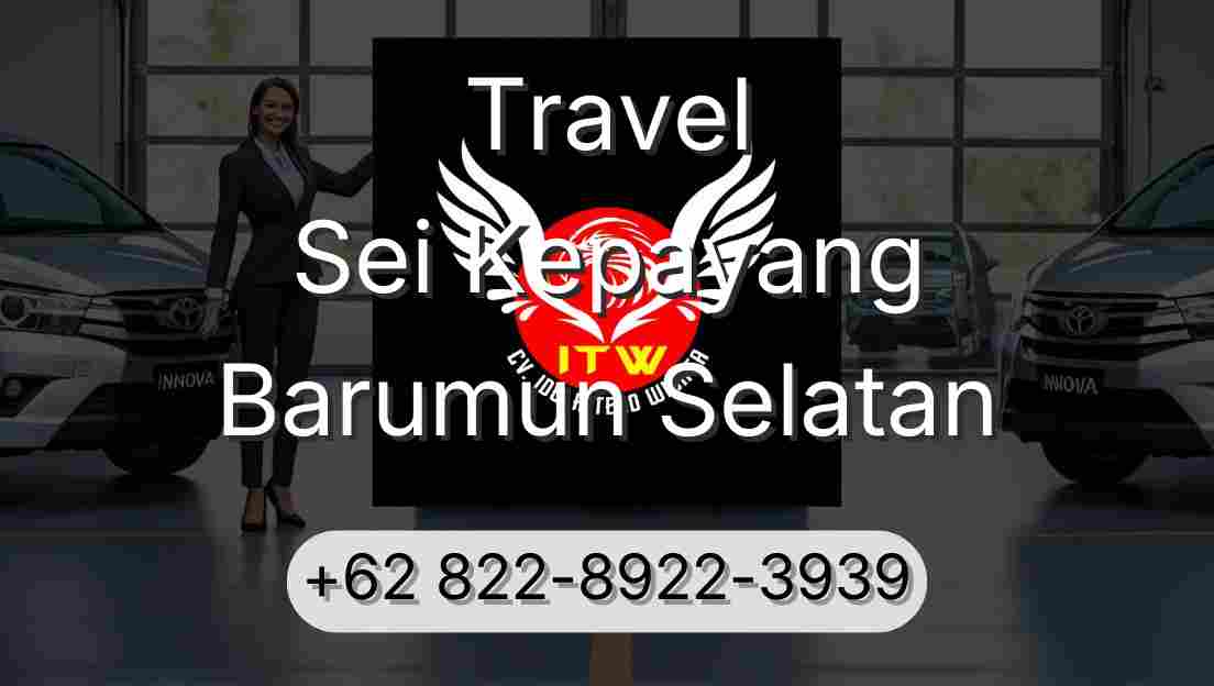 Travel Sei Kepayang Barumun Selatan