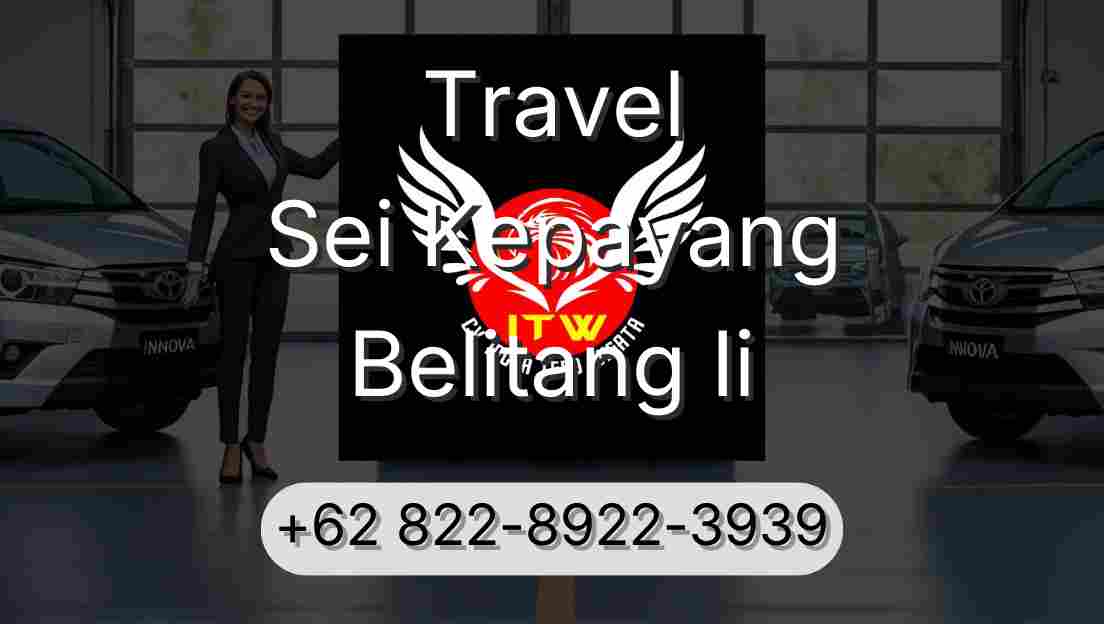 Travel Sei Kepayang Belitang Ii